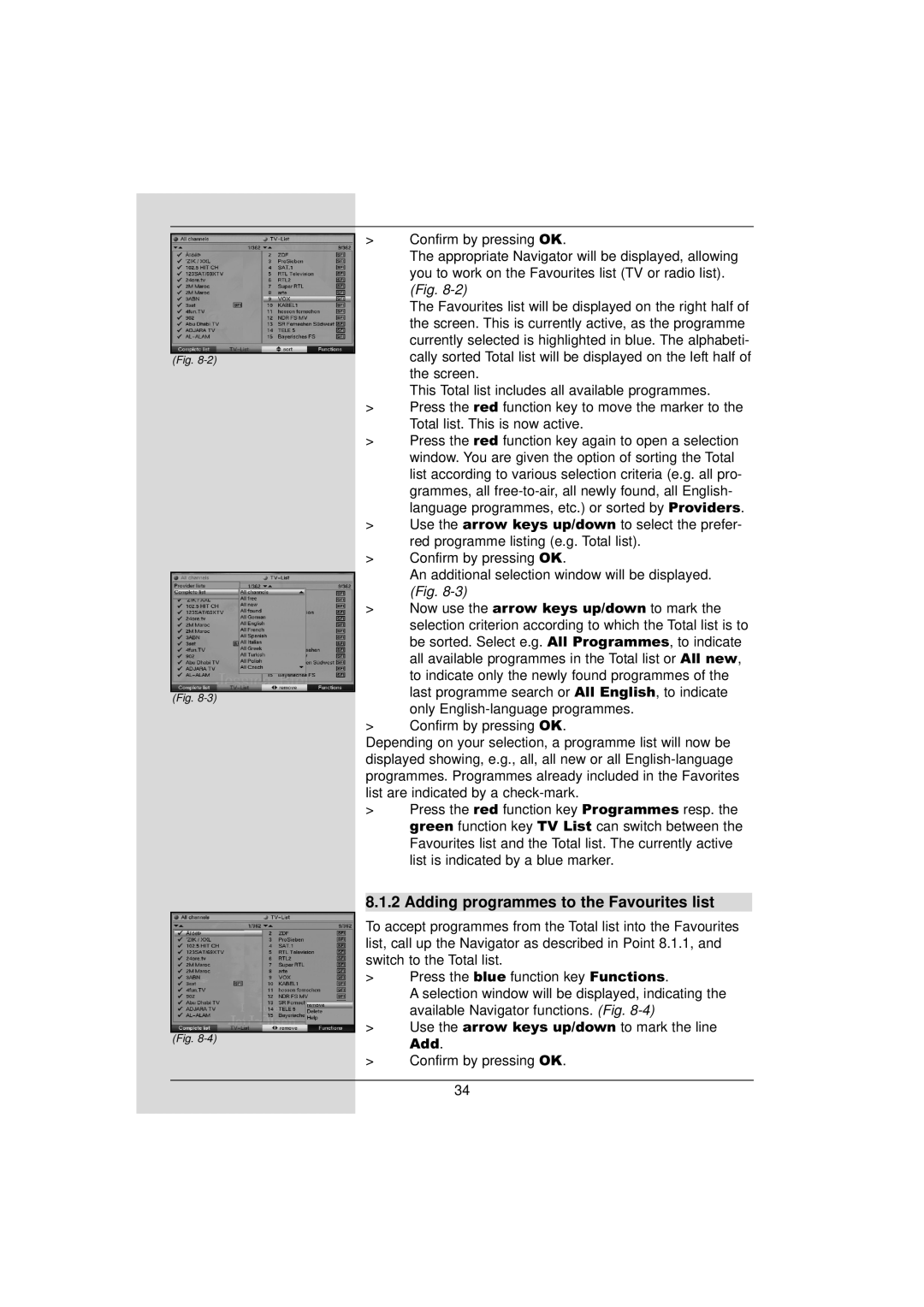 TechniSat DigiPal 2 manual Adding programmes to the Favourites list 