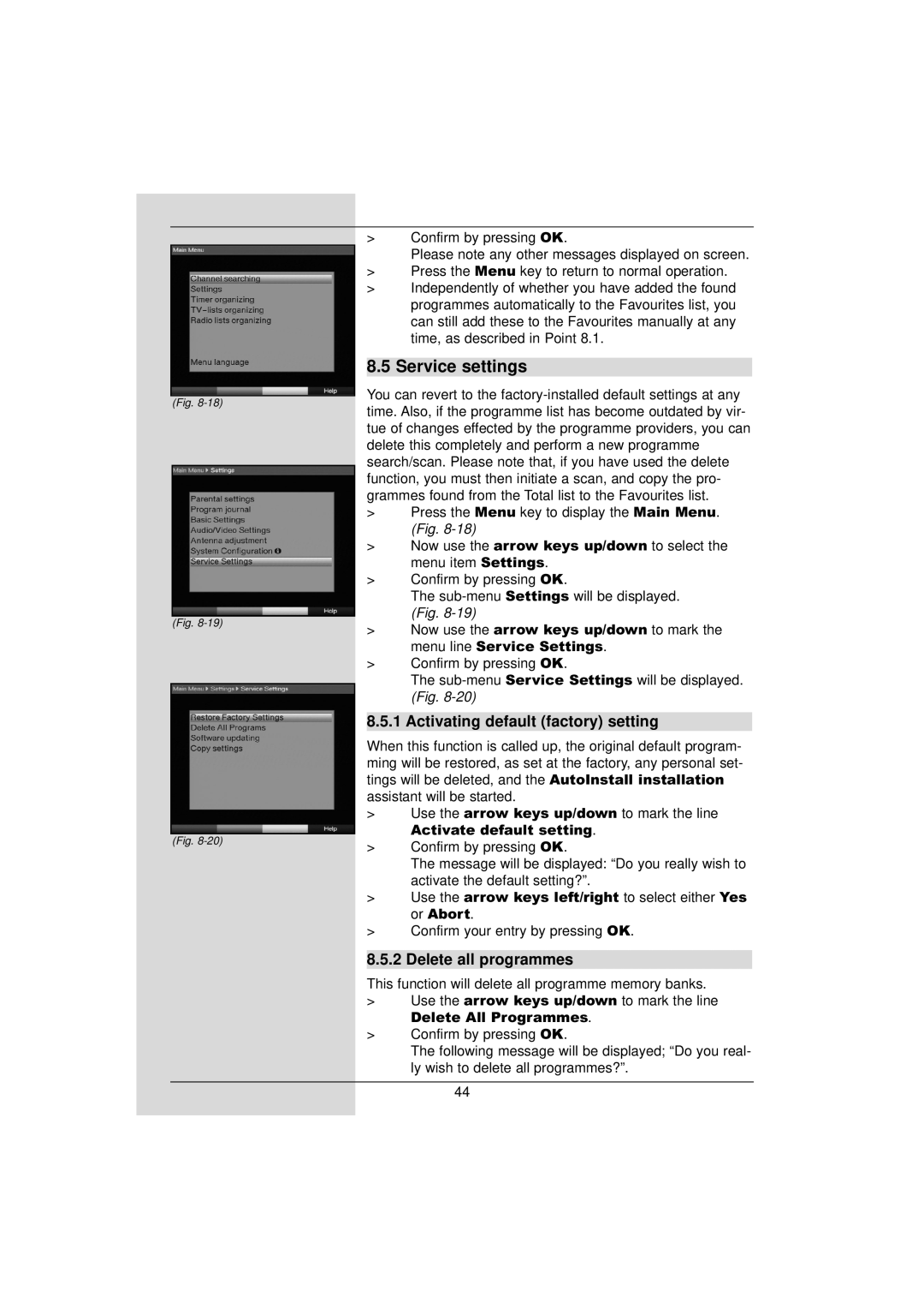 TechniSat DigiPal 2 manual Service settings, Activating default factory setting, Delete all programmes 