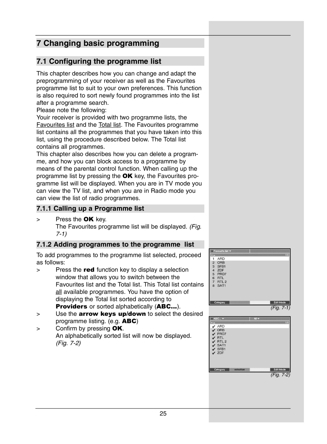 TechniSat DigiPal1 manual Changing basic programming, Configuring the programme list, Calling up a Programme list 