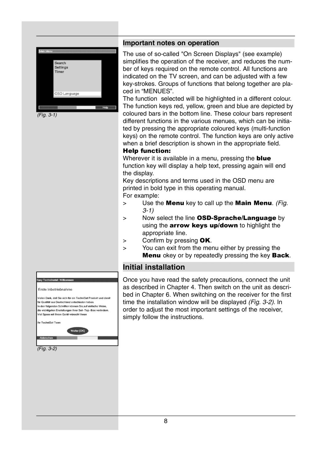 TechniSat DigiPal1 manual Initial installation, Important notes on operation 