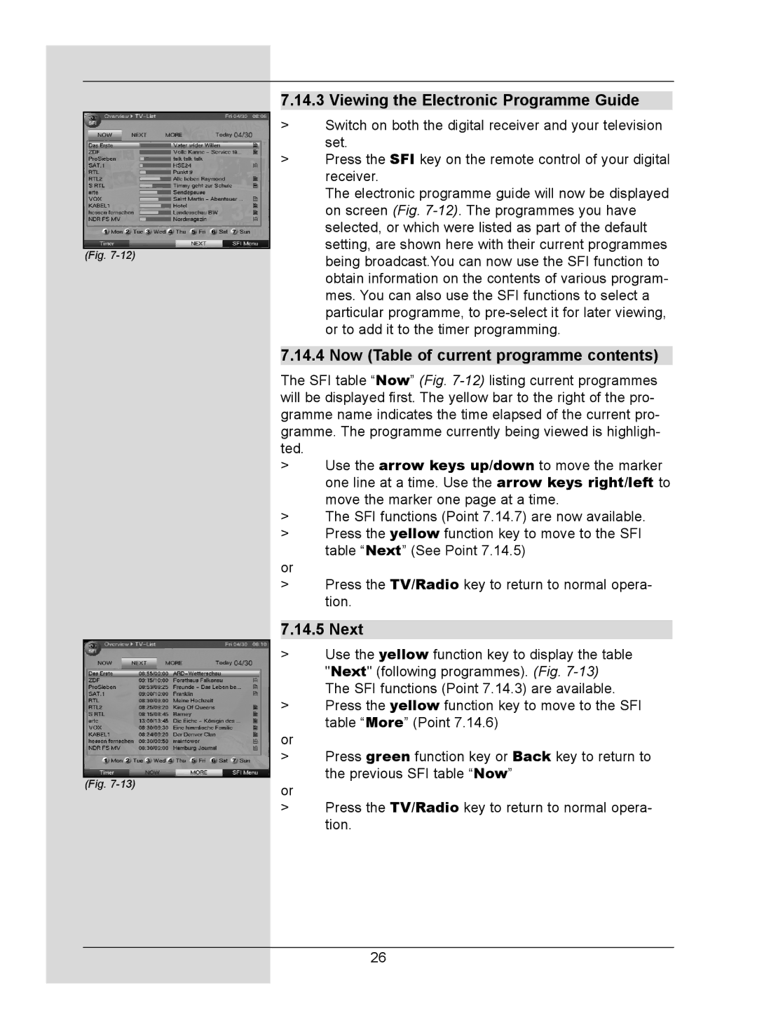 TechniSat DigitMod T1 manual Viewing the Electronic Programme Guide, Now Table of current programme contents, Next 