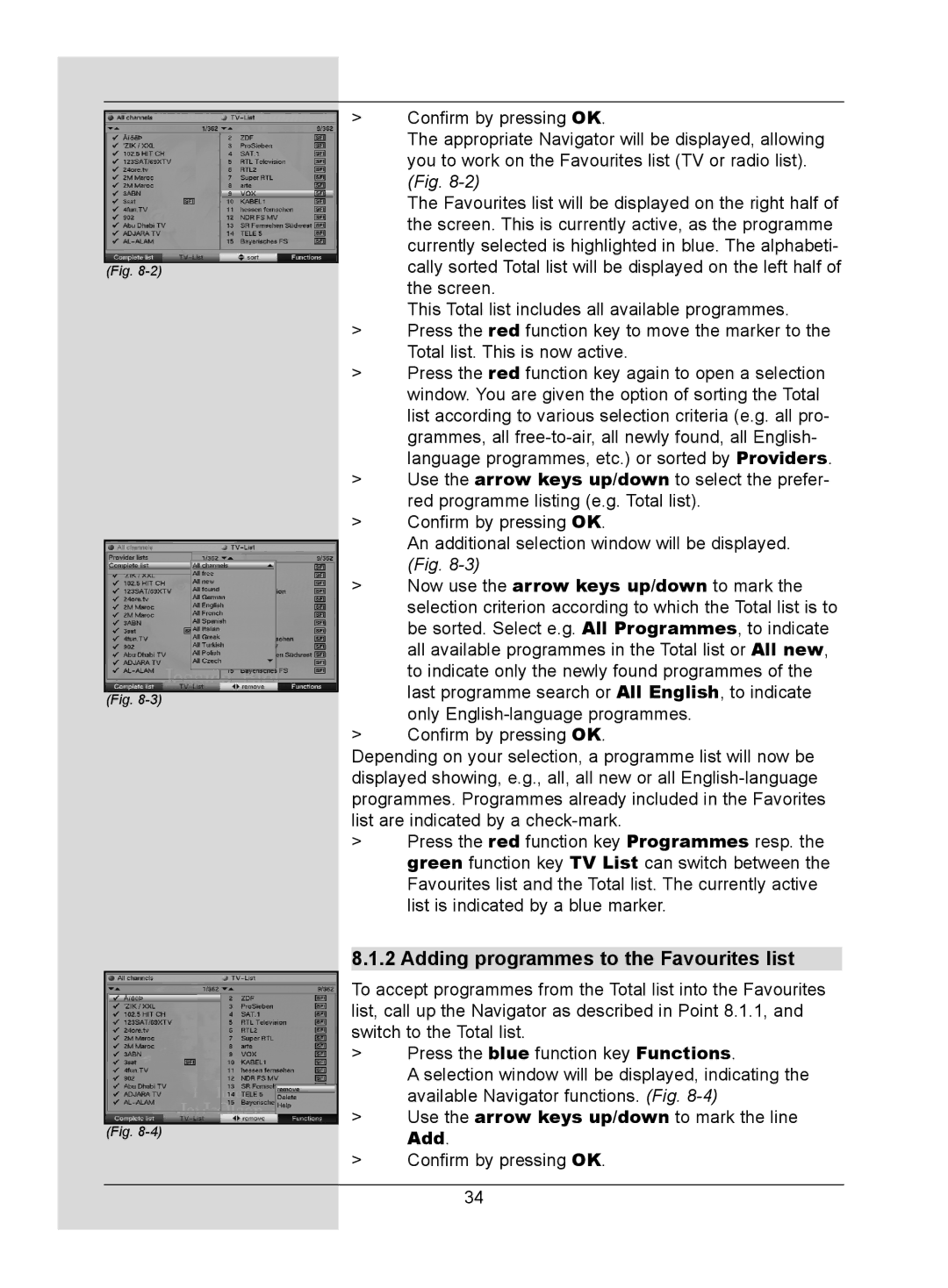 TechniSat DigitMod T1 manual Adding programmes to the Favourites list 