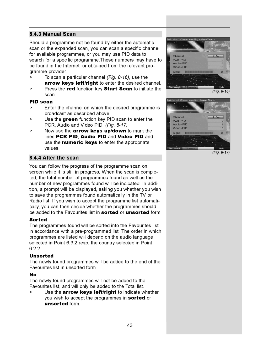 TechniSat DigitMod T1 manual Manual Scan, After the scan, PID scan, Sorted, Unsorted 