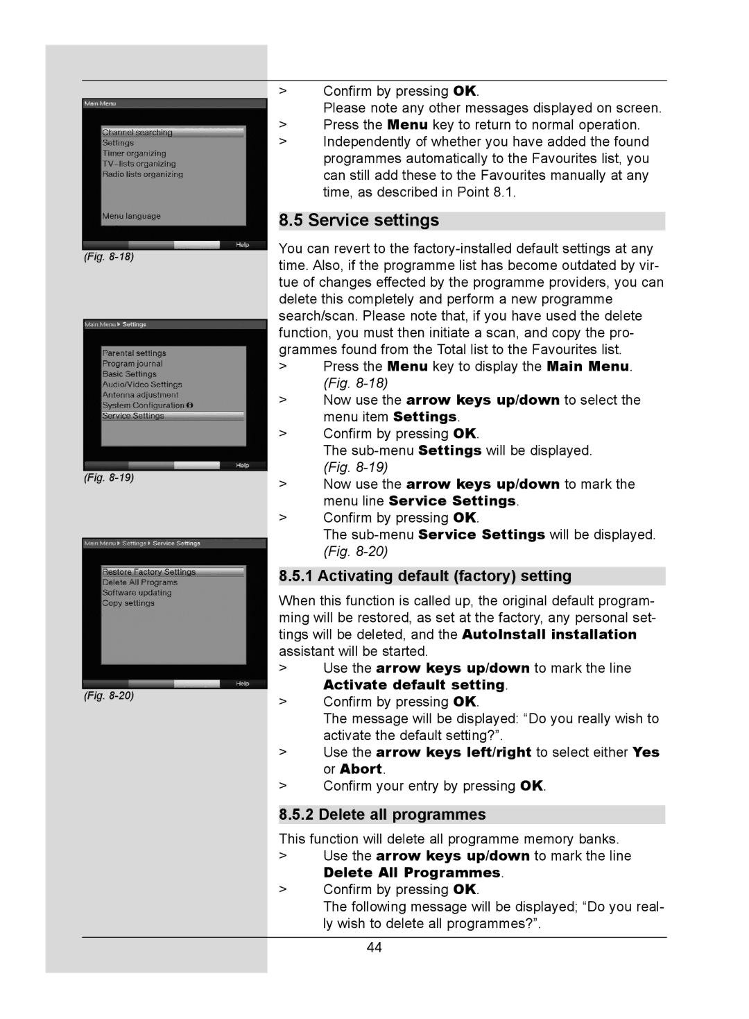 TechniSat DigitMod T1 manual Service settings, Activating default factory setting, Delete all programmes 