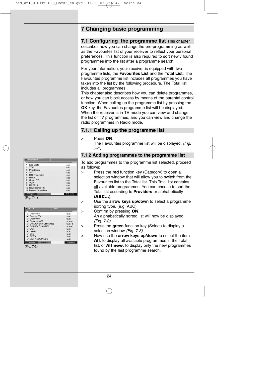 TechniSat DIGITY CI Operating Manual manual Changing basic programming, Calling up the programme list 