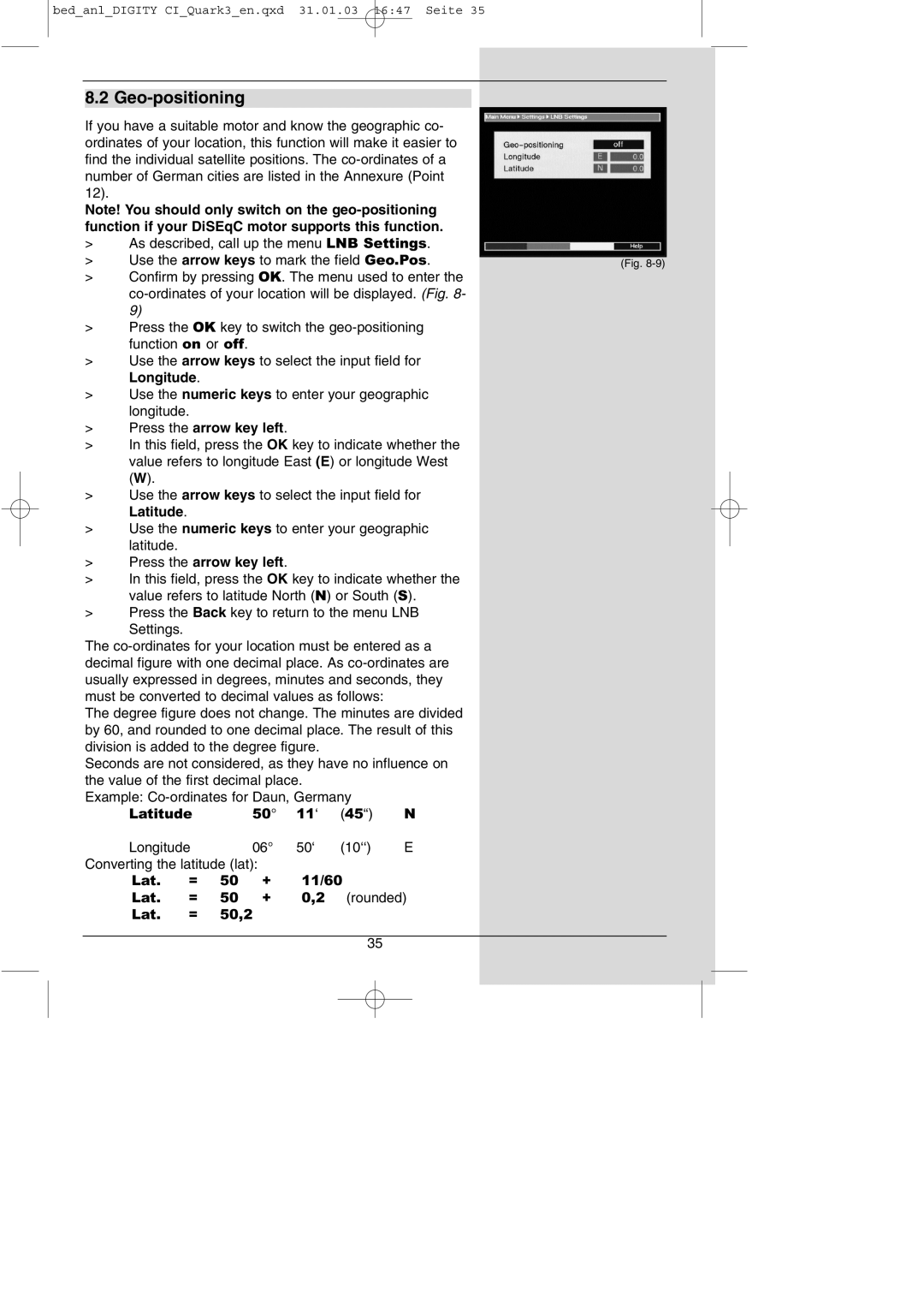 TechniSat DIGITY CI Operating Manual manual Geo-positioning, Press the arrow key left 