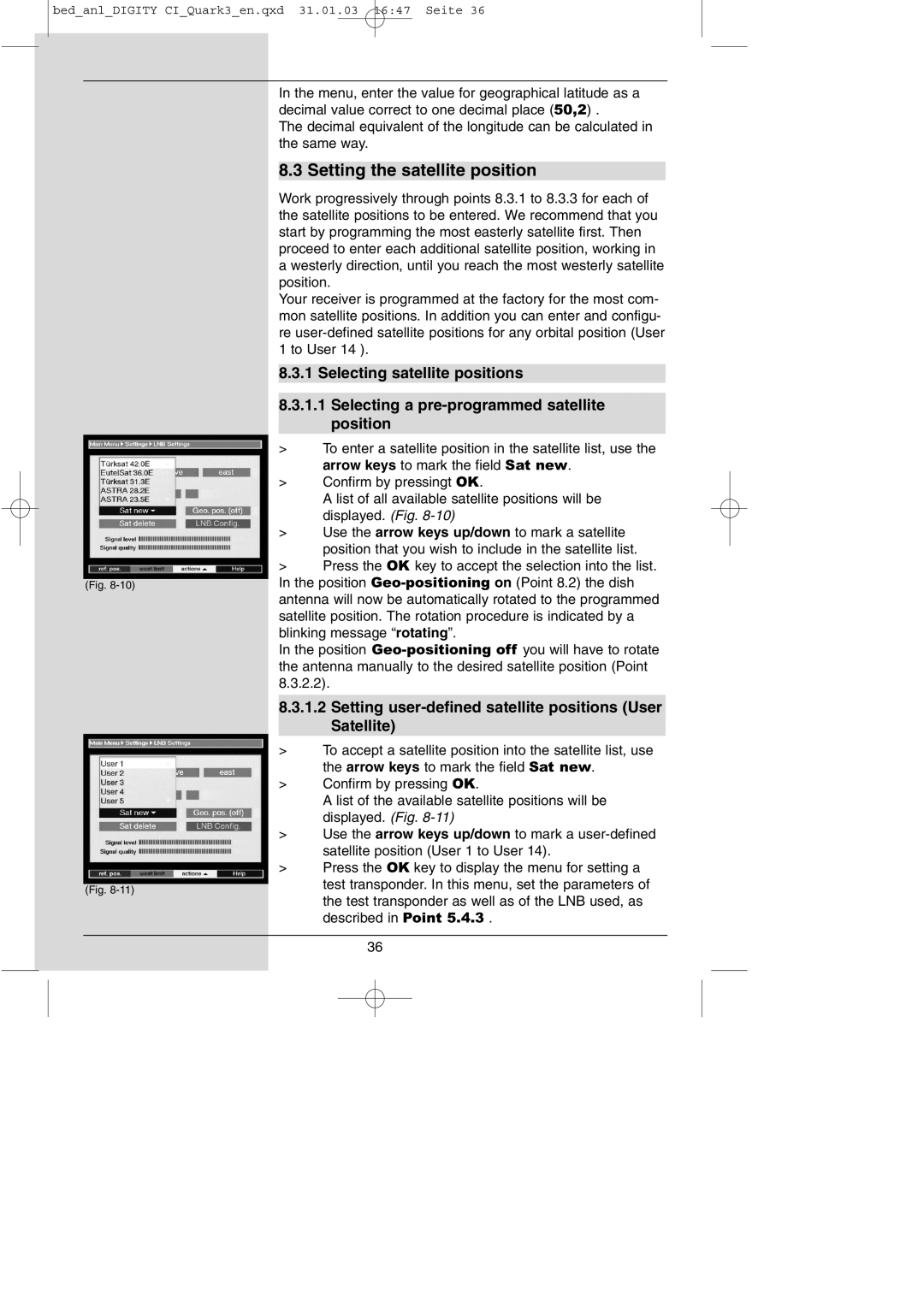 TechniSat DIGITY CI Operating Manual manual Setting the satellite position 