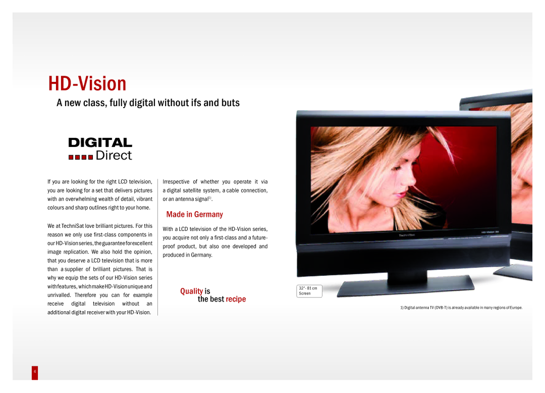 TechniSat DVB-T, DVB-S HD-Vision, New class, fully digital without ifs and buts, Made in Germany, Quality is, Best recipe 