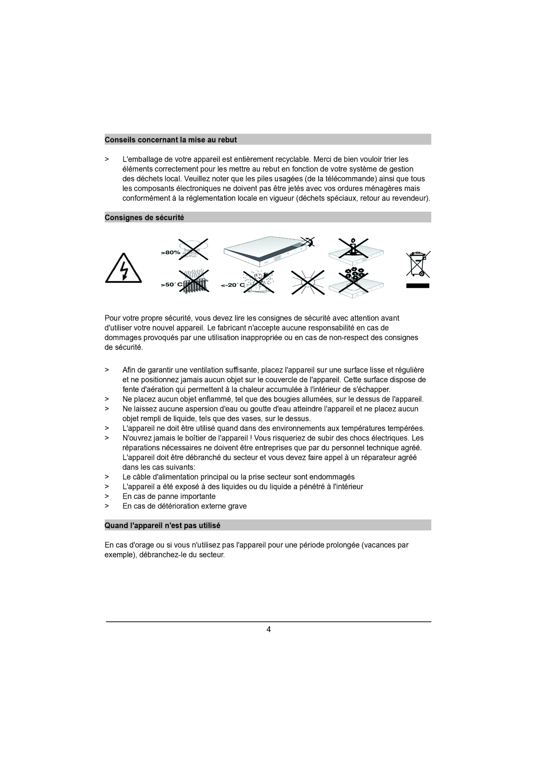 TechniSat DVB-S manual Conseils concernant la mise au rebut, Consignes de sécurité, Quand lappareil nest pas utilisé 