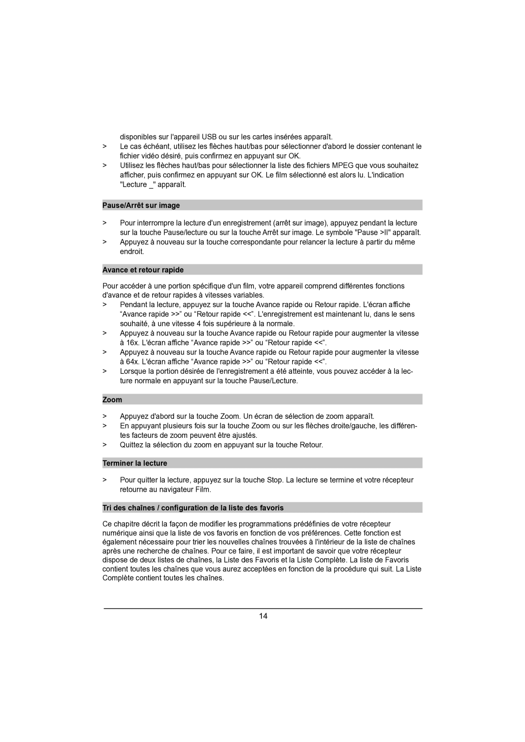 TechniSat DVB-S manual Pause/Arrêt sur image, Terminer la lecture, Tri des chaînes / conﬁguration de la liste des favoris 