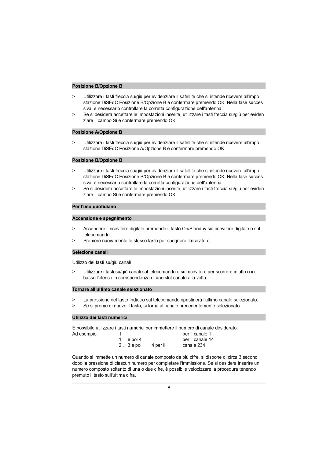 TechniSat DVB-S manual Posizione B/Opzione B, Per luso quotidiano Accensione e spegnimento, Selezione canali 