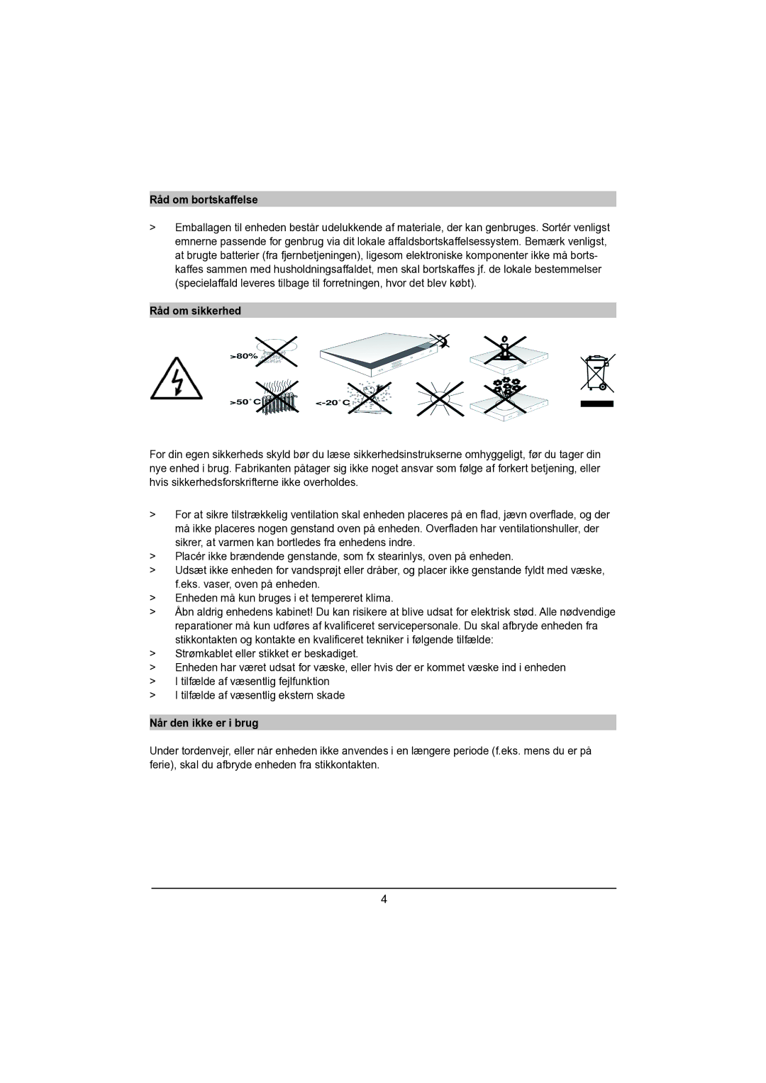 TechniSat DVB-S manual Råd om bortskaffelse, Råd om sikkerhed, Når den ikke er i brug 