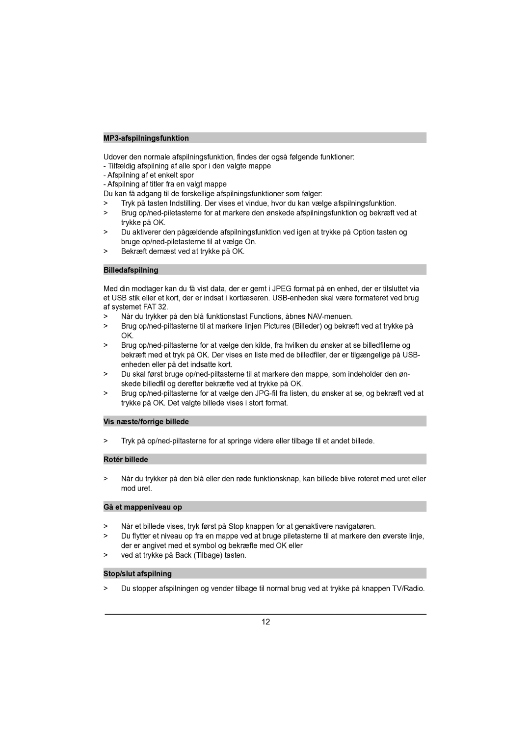 TechniSat DVB-S MP3-afspilningsfunktion, Billedafspilning, Vis næste/forrige billede, Rotér billede, Stop/slut afspilning 