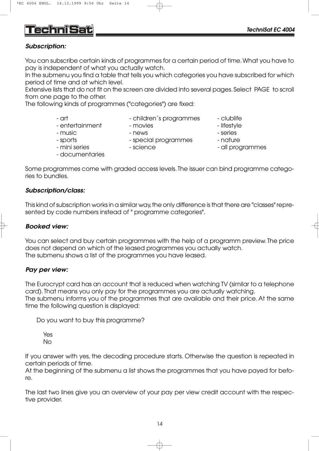 TechniSat EC 4004 manual Subscription 