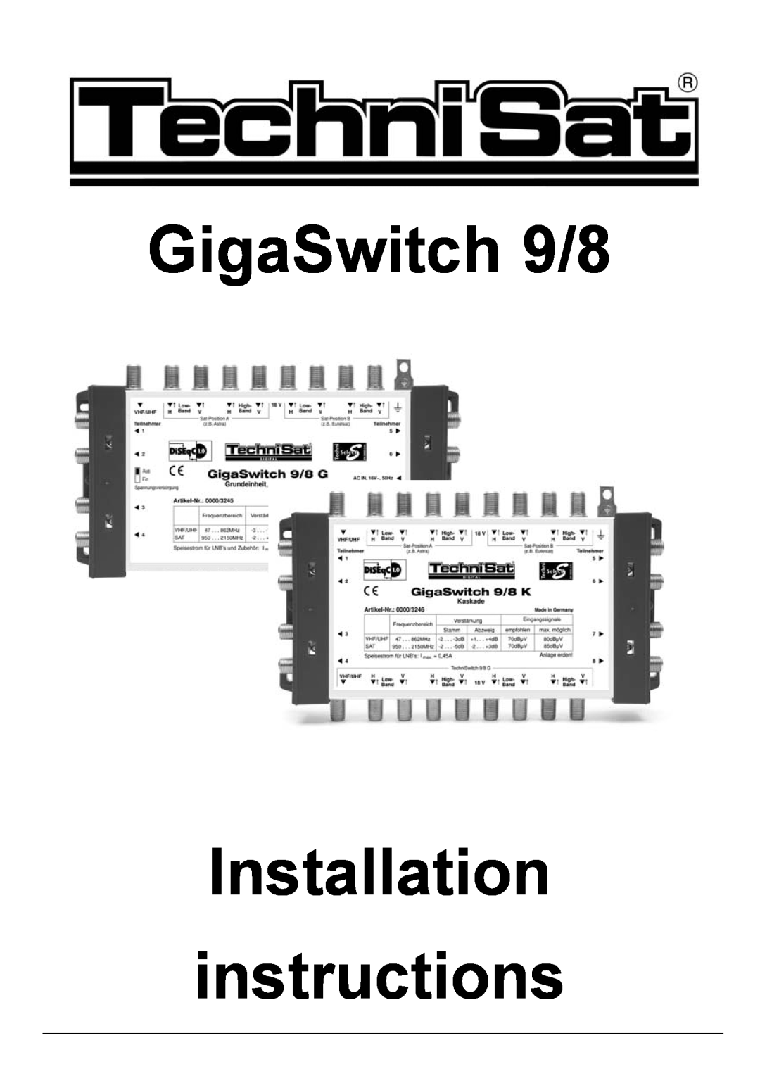 TechniSat installation instructions GigaSwitch 9/8 Installation instructions 