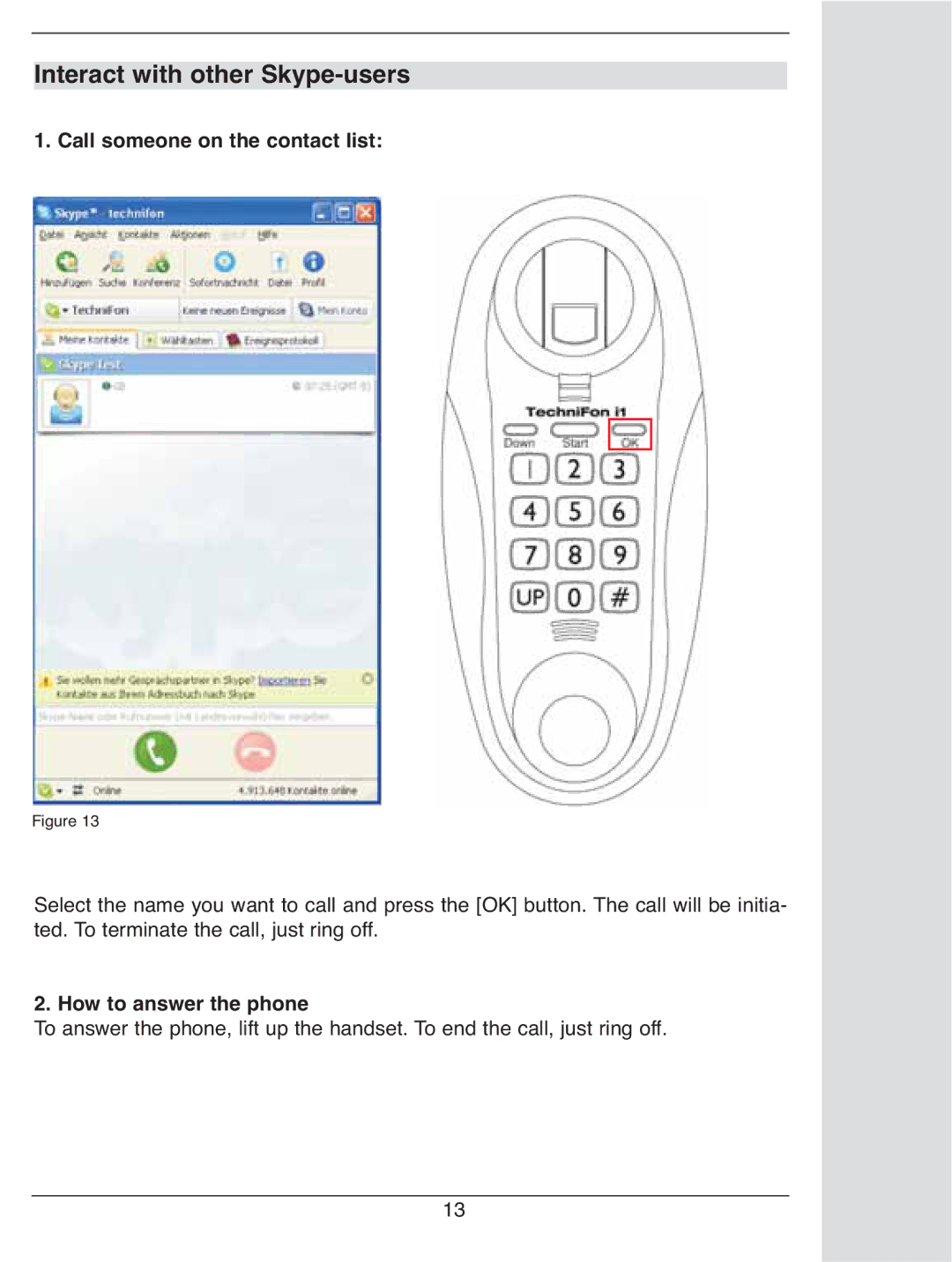 TechniSat i1 user manual Interact with other Skype-users 