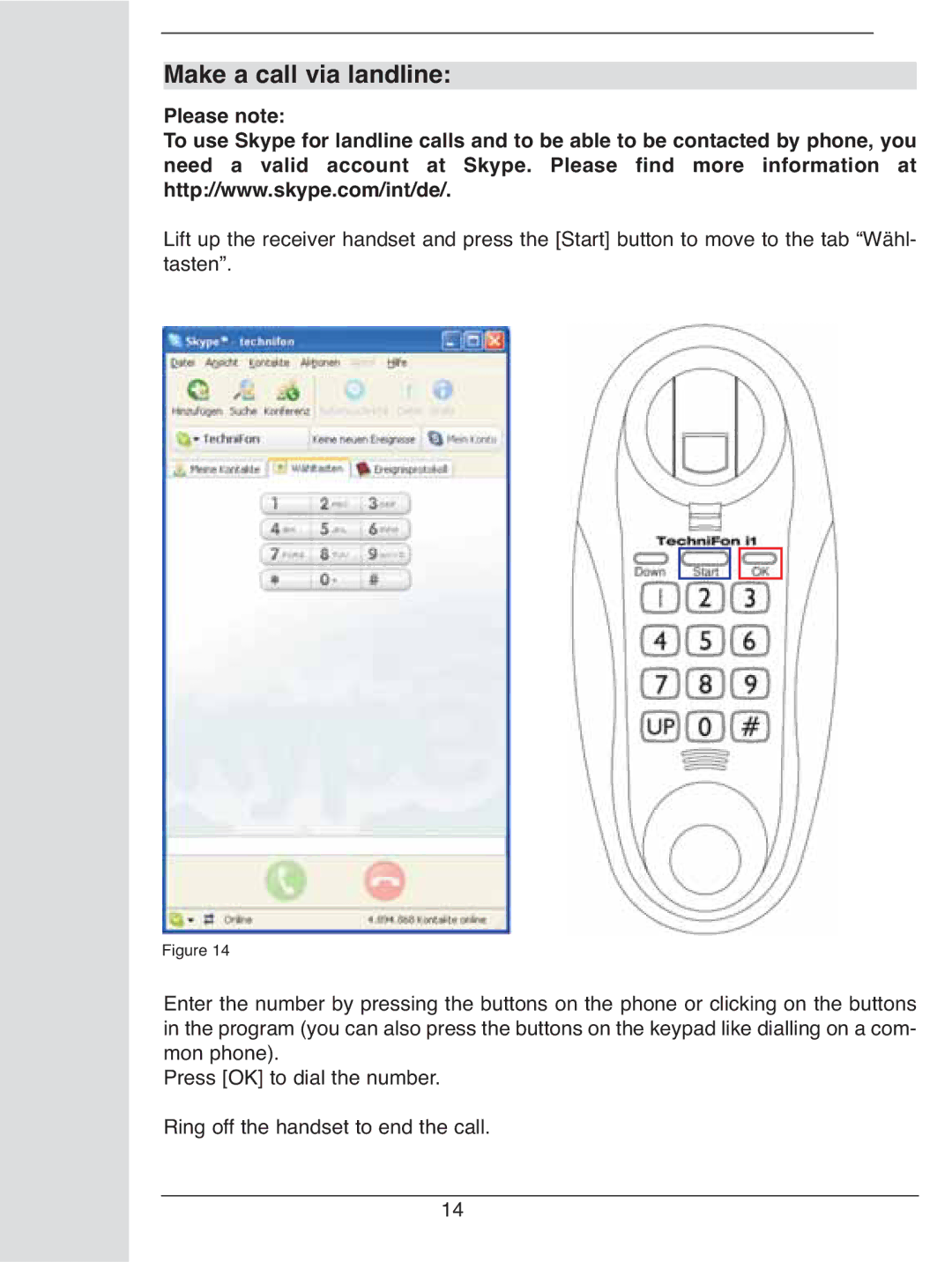 TechniSat i1 user manual Make a call via landline 