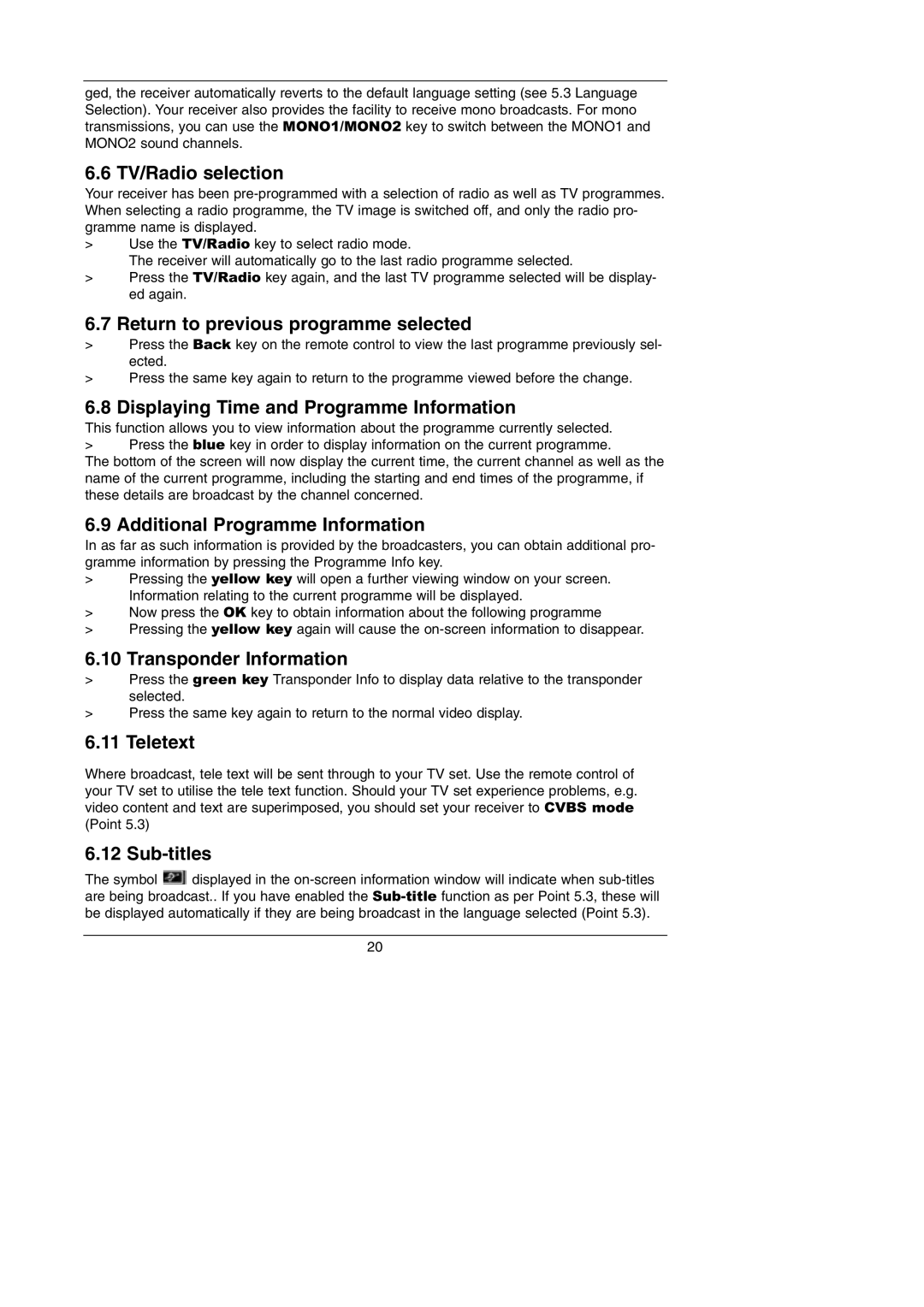 TechniSat Integrated IRDETO TV/Radio selection, Return to previous programme selected, Additional Programme Information 