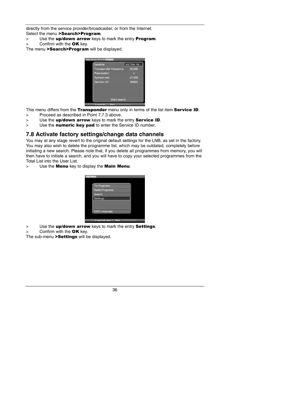 TechniSat Integrated IRDETO instruction manual Activate factory settings/change data channels 