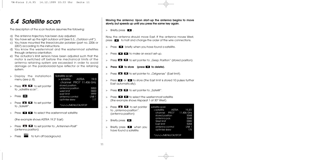 TechniSat MultyFocus operating instructions Satellite scan Satellite Astra 19.0 channel PRO7 11.406 GHz 