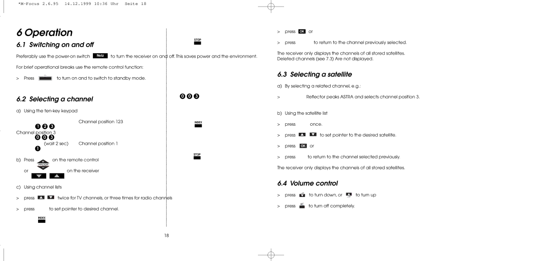 TechniSat MultyFocus Operation, Switching on and off, Selecting a channel, Selecting a satellite, Volume control 