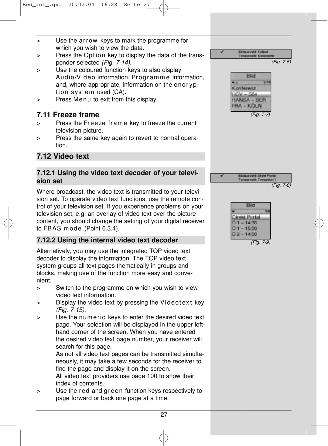 TechniSat S1 manual Freeze frame, Video text, Using the video text decoder of your televi- sion set 