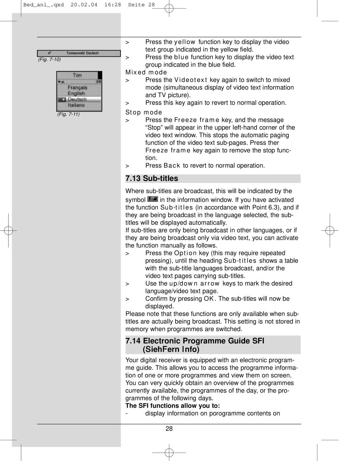 TechniSat S1 Sub-titles, Electronic Programme Guide SFI SiehFern Info, Mixed mode, Stop mode, SFI functions allow you to 