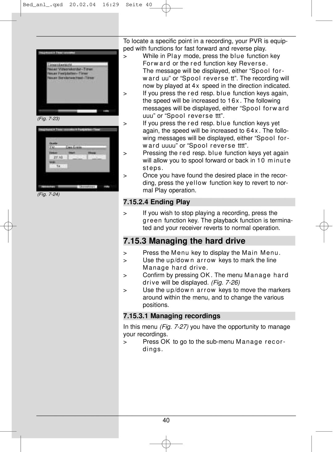 TechniSat S1 manual Managing the hard drive, Ending Play, Managing recordings, Manage hard drive 