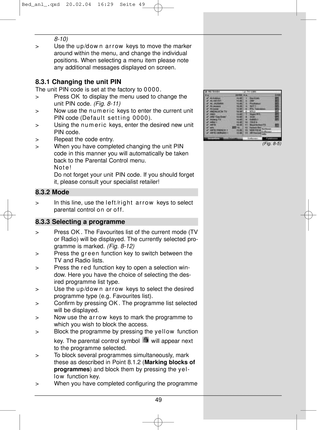 TechniSat S1 manual Changing the unit PIN, Mode, PIN code Default setting 