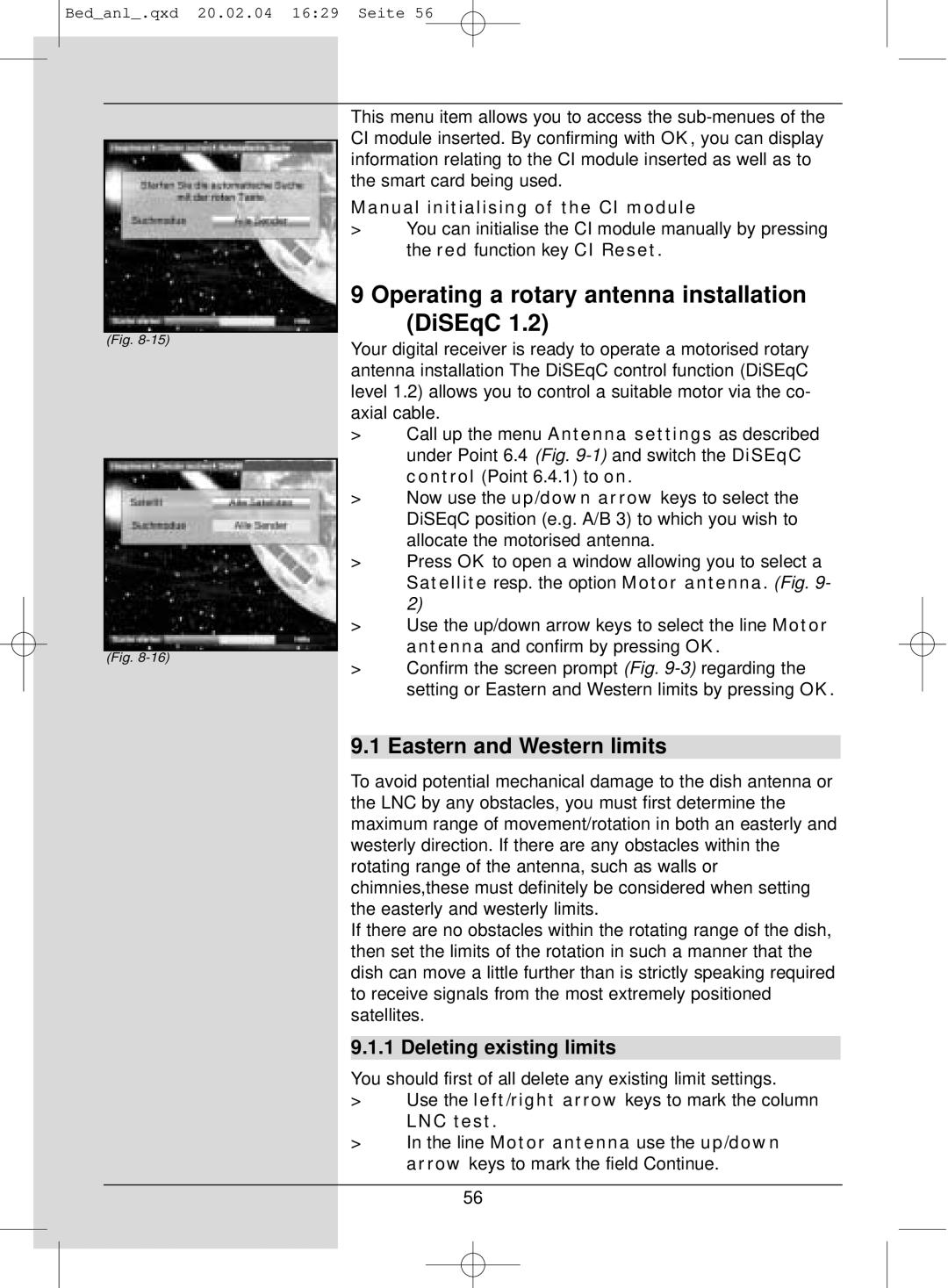 TechniSat S1 manual Operating a rotary antenna installation DiSEqC, Eastern and Western limits, Deleting existing limits 