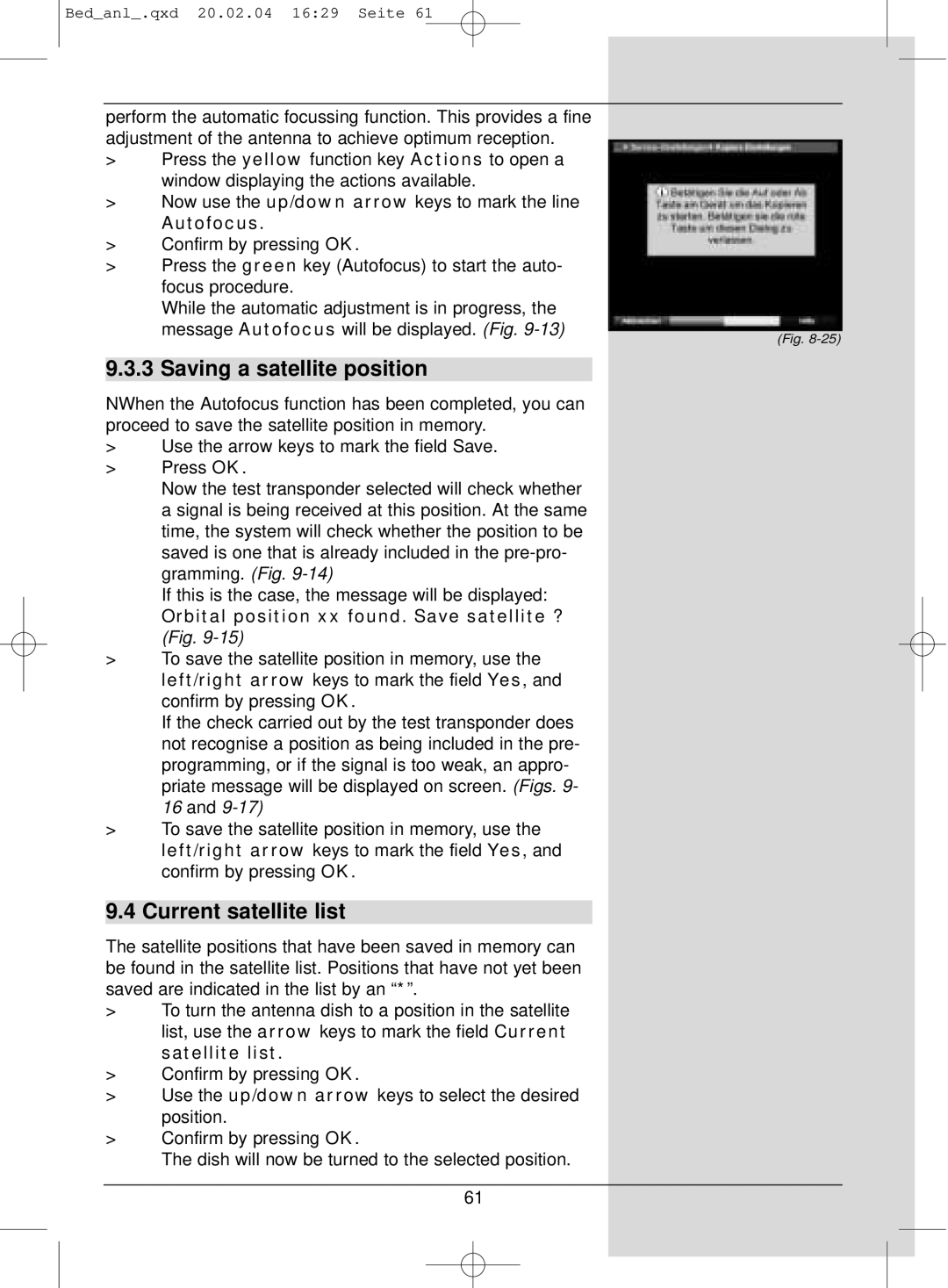 TechniSat S1 Saving a satellite position, Current satellite list, Autofocus, Orbital position xx found. Save satellite ? 