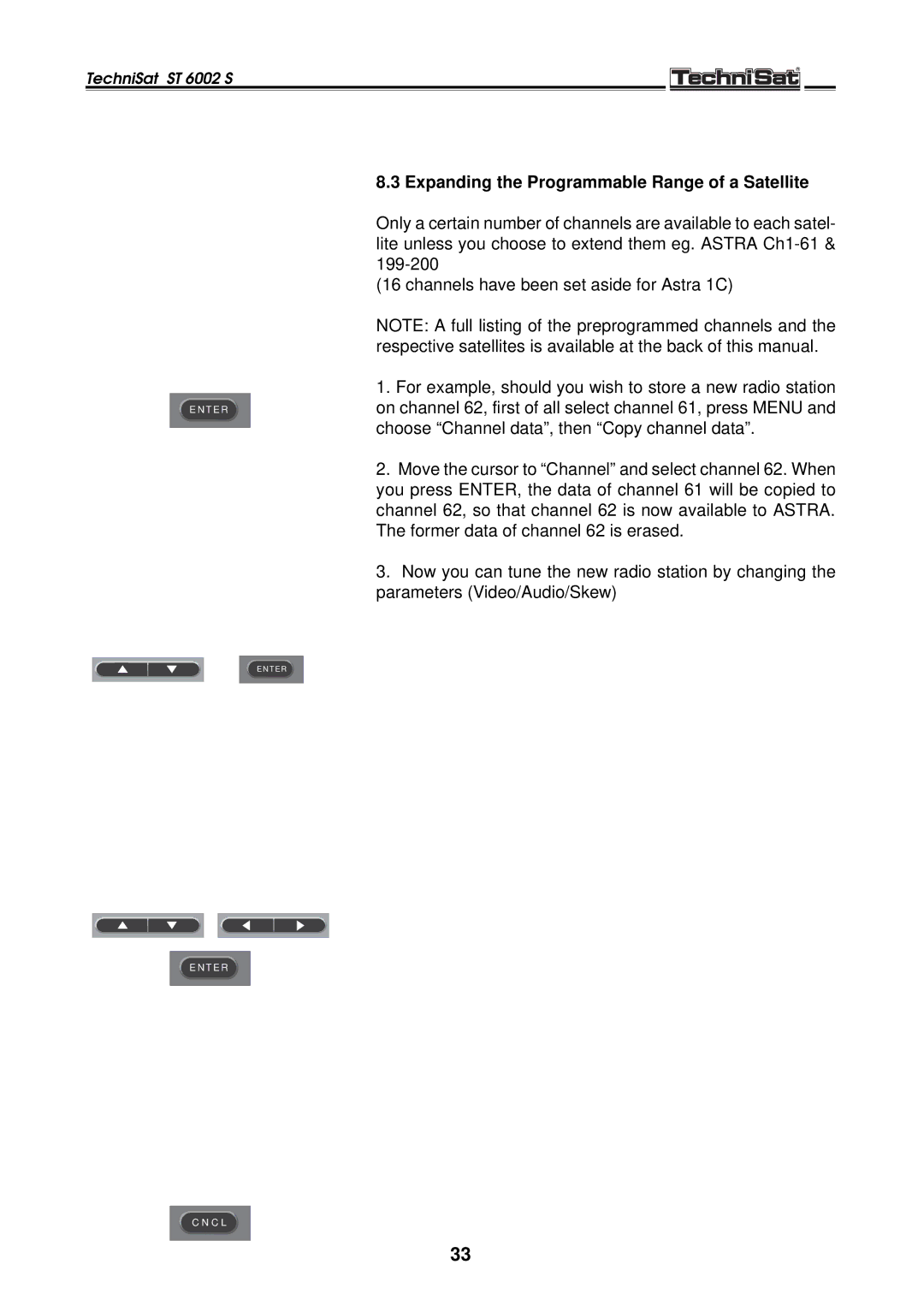 TechniSat ST 6002 S manual Expanding the Programmable Range of a Satellite 