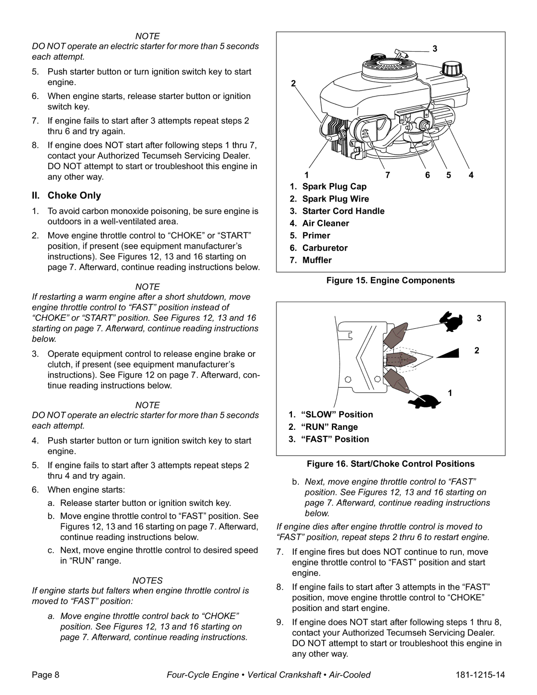 Tecumseh LV148XA, LV148EA II. Choke Only, Spark Plug Cap Spark Plug Wire, Air Cleaner Primer Carburetor Muffler 