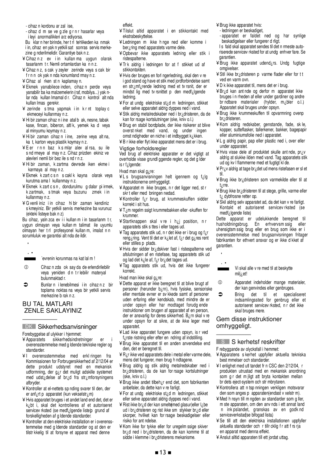 Tefal 532718 manual DK Sikkerhedsanvisninger, Gem disse instruktioner omhyggeligt Säkerhetsföreskrifter 