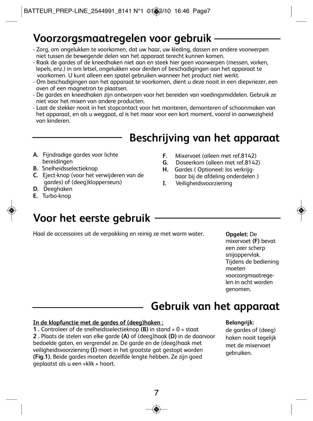 Tefal 814170 manual Voorzorgsmaatregelen voor gebruik, Beschrijving van het apparaat, Voor het eerste gebruik 