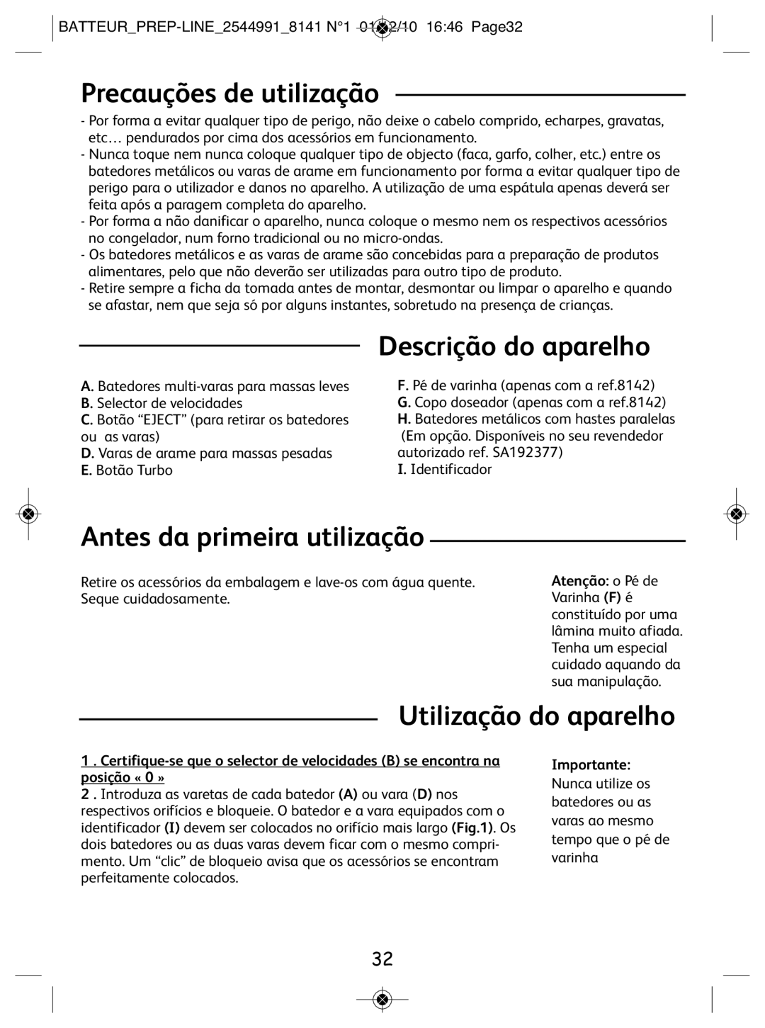 Tefal 814170 manual Precauções de utilização, Descrição do aparelho, Antes da primeira utilização, Utilização do aparelho 