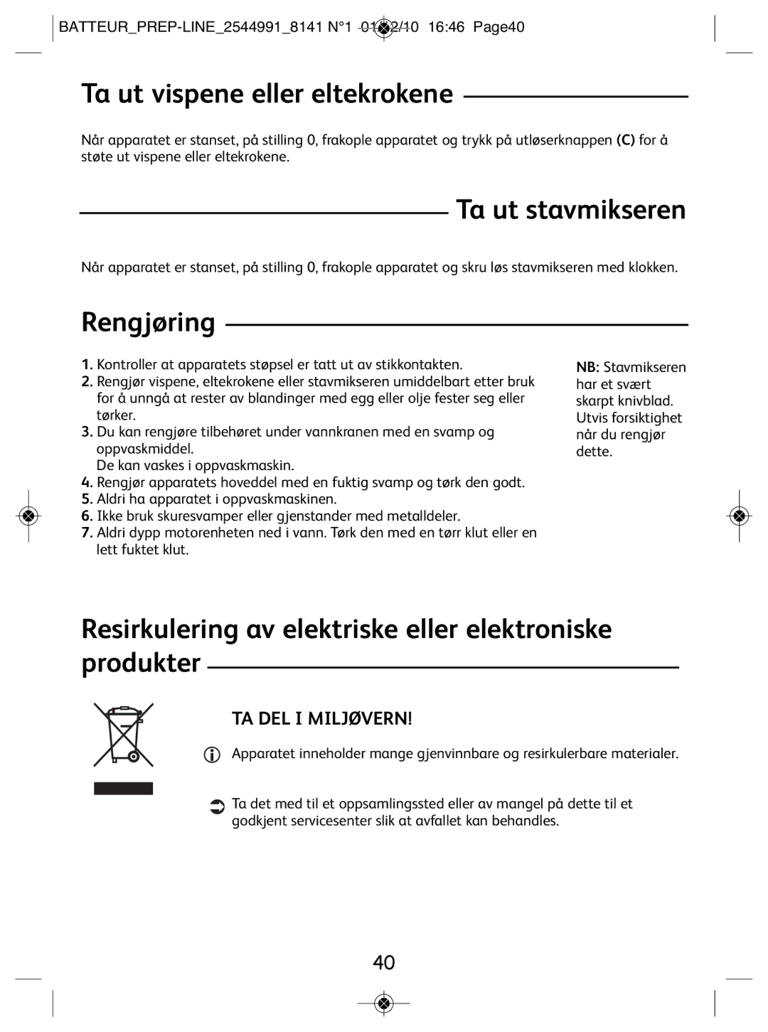 Tefal 814170 manual Ta ut vispene eller eltekrokene, Ta ut stavmikseren, Rengjøring 