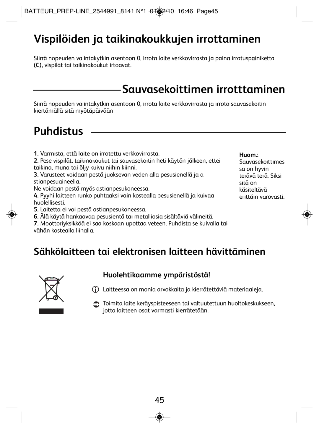 Tefal 814170 manual Vispilöiden ja taikinakoukkujen irrottaminen, Sauvasekoittimen irrotttaminen, Puhdistus 