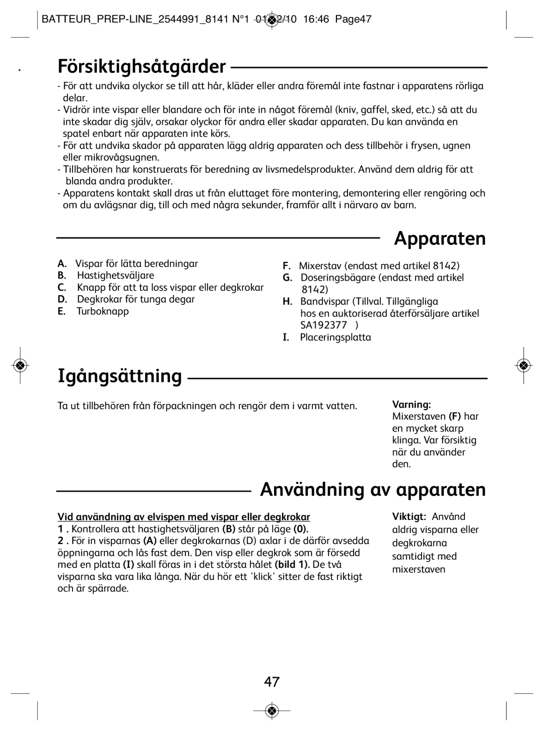 Tefal 814170 manual Försiktighsåtgärder, Apparaten, Igångsättning, Användning av apparaten 