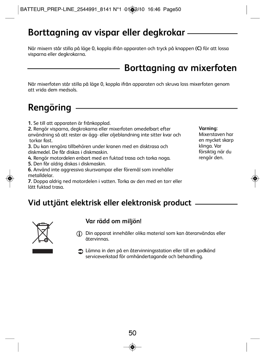 Tefal 814170 manual Borttagning av vispar eller degkrokar, Borttagning av mixerfoten, Rengöring, Var rädd om miljön 