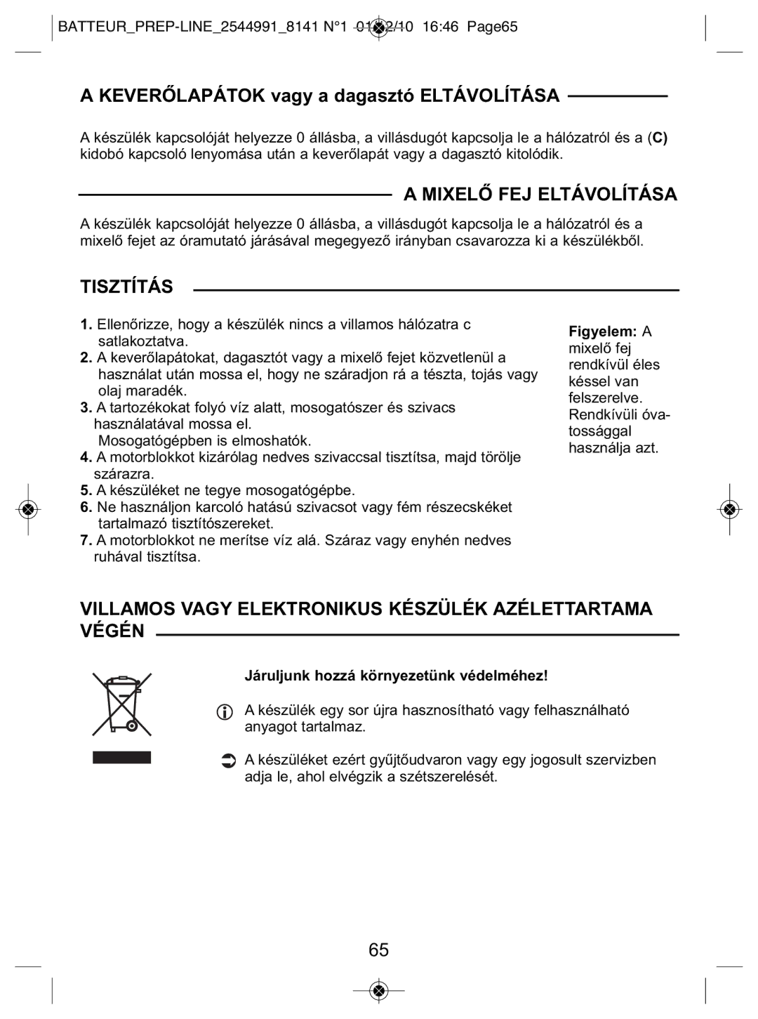 Tefal 814170 manual Keverőlapátok vagy a dagasztó Eltávolítása, BATTEURPREP-LINE25449918141 N1 01/12/10 1646 Page65 