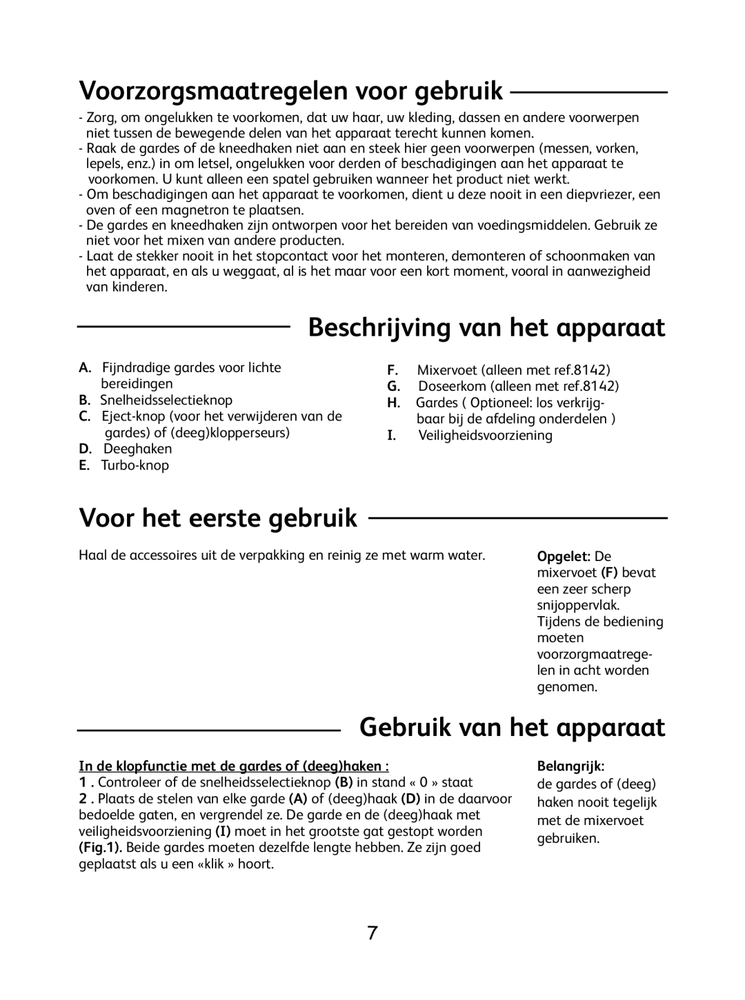 Tefal 8.14E+36 manual Voorzorgsmaatregelen voor gebruik, Beschrijving van het apparaat, Voor het eerste gebruik 