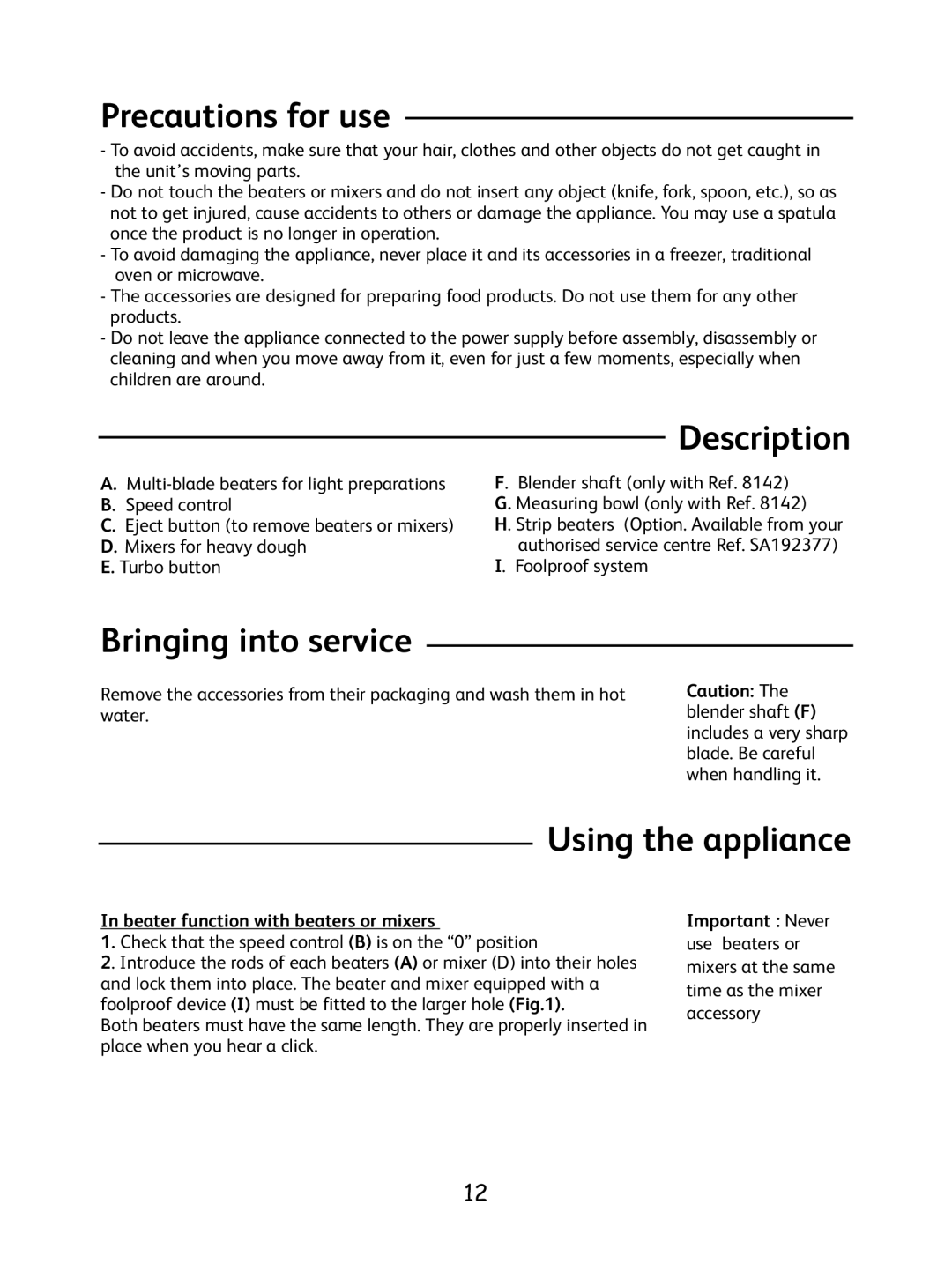 Tefal 8.14E+36 manual Precautions for use, Description, Bringing into service, Using the appliance 