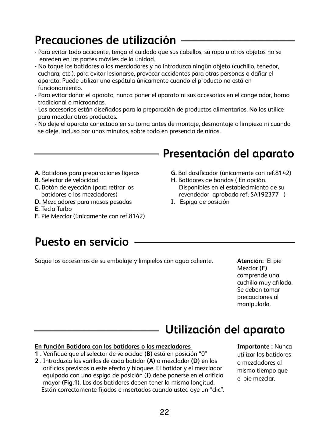 Tefal 8.14E+36 manual Precauciones de utilización, Presentación del aparato, Puesto en servicio, Utilización del aparato 