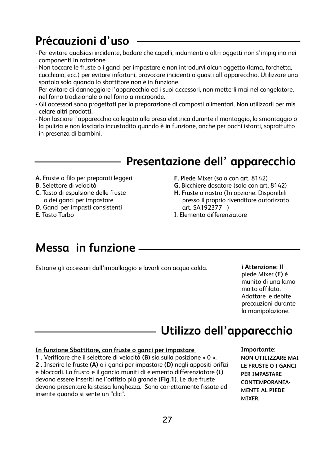 Tefal 8.14E+36 manual Précauzioni d’uso, Presentazione dell’ apparecchio, Messa in funzione, Utilizzo dell’apparecchio 