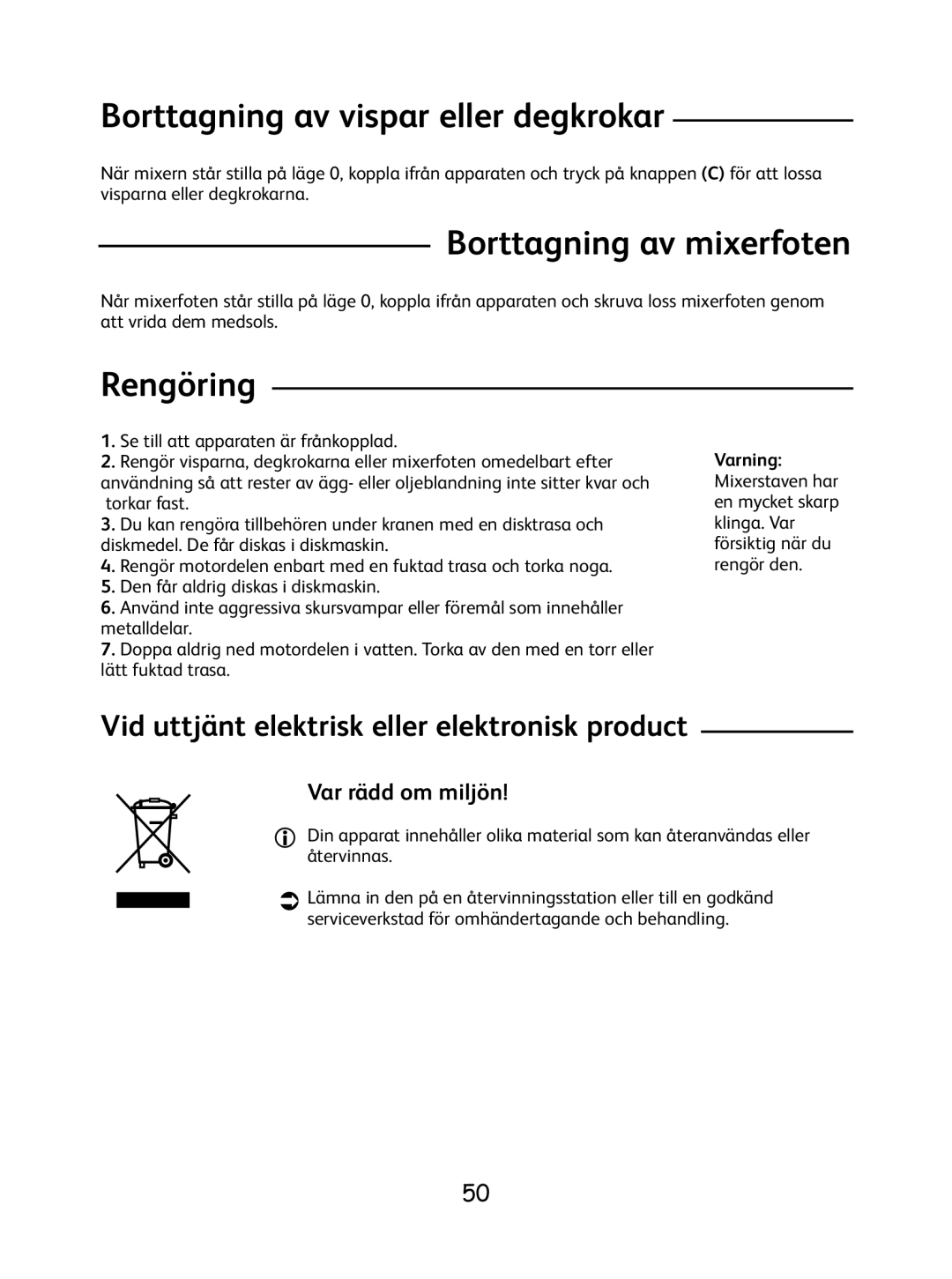 Tefal 8.14E+36 manual Borttagning av vispar eller degkrokar, Borttagning av mixerfoten, Rengöring, Var rädd om miljön 