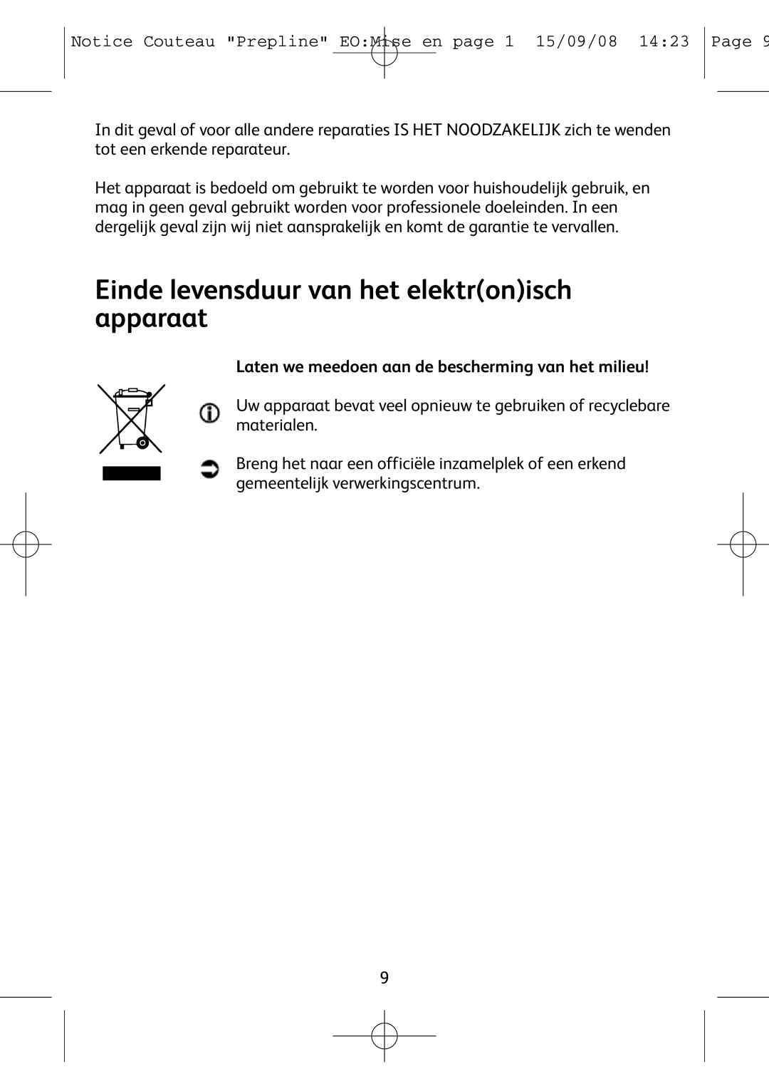 Tefal 852321 manual Einde levensduur van het elektronisch apparaat, Laten we meedoen aan de bescherming van het milieu 