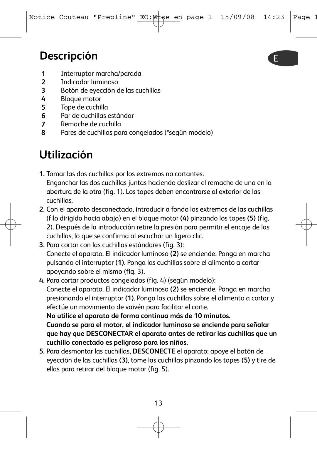 Tefal 852321 manual DescripciónE, Utilización 