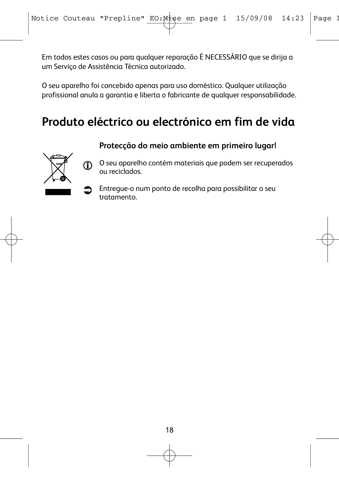 Tefal 852321 manual Produto eléctrico ou electrónico em fim de vida, Protecção do meio ambiente em primeiro lugar 