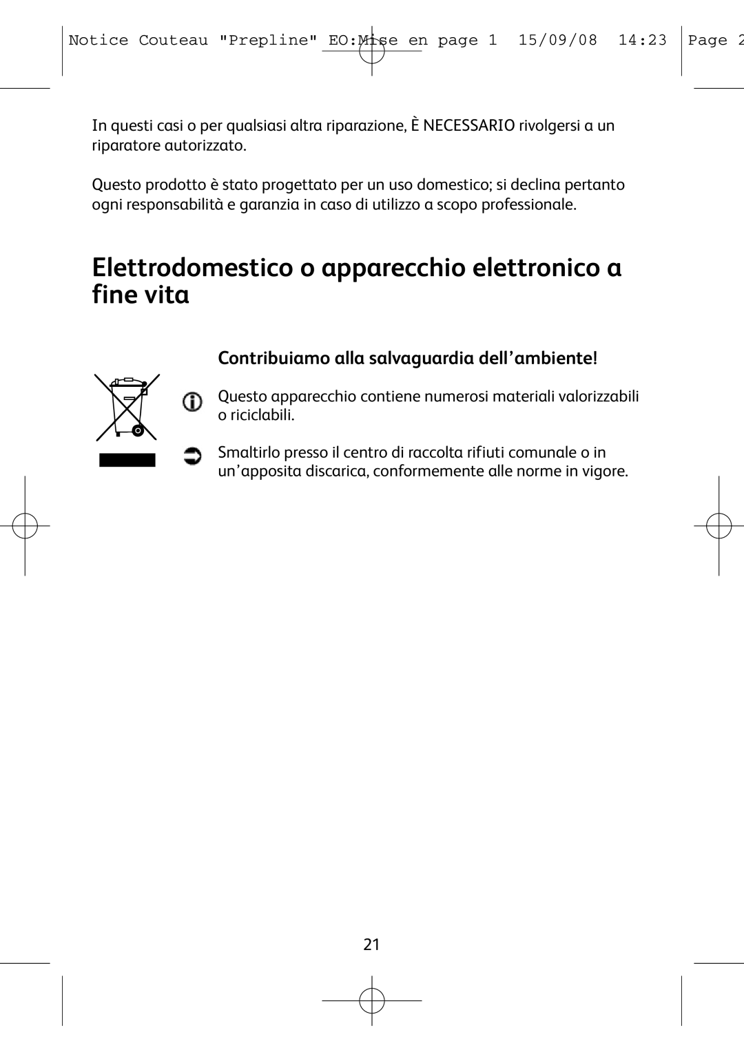 Tefal 852321 manual Elettrodomestico o apparecchio elettronico a fine vita, Contribuiamo alla salvaguardia dell’ambiente 